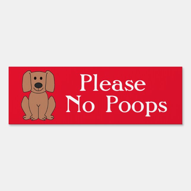 Please No Poops Sign (Front)