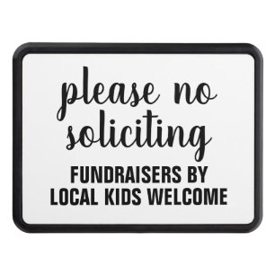 please no soliciting fundraisers by local kids hitch cover
