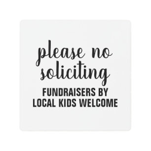 please no soliciting fundraisers by local kids metal print