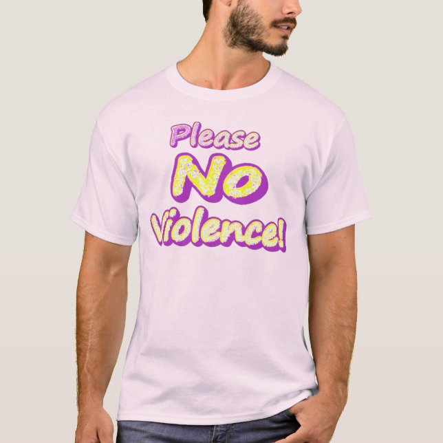 "Please No Violence!" Cute Design. Buy Now T-Shirt (Front)