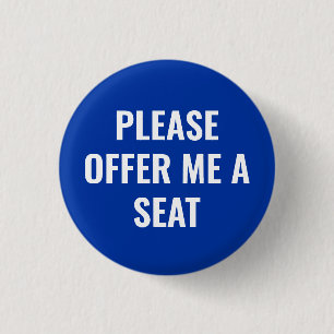 Please Offer Me a Seat - personalized text Button