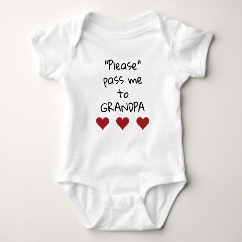 Please Pass Me To Grandpa Cute Red Hearts Baby Bodysuit