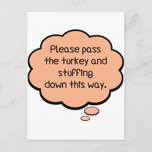 Please Pass The Turkey and Stuffing Postcard