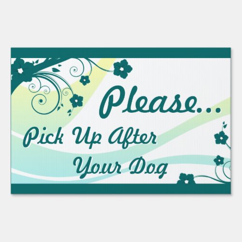 please pick up after your dog  eleganceEssentials Yard Sign