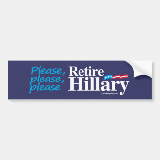 Please Please Retire - Anti-Hillary - white -.png Bumper Sticker