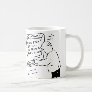 Please prod gently, it's been a rough night coffee mug