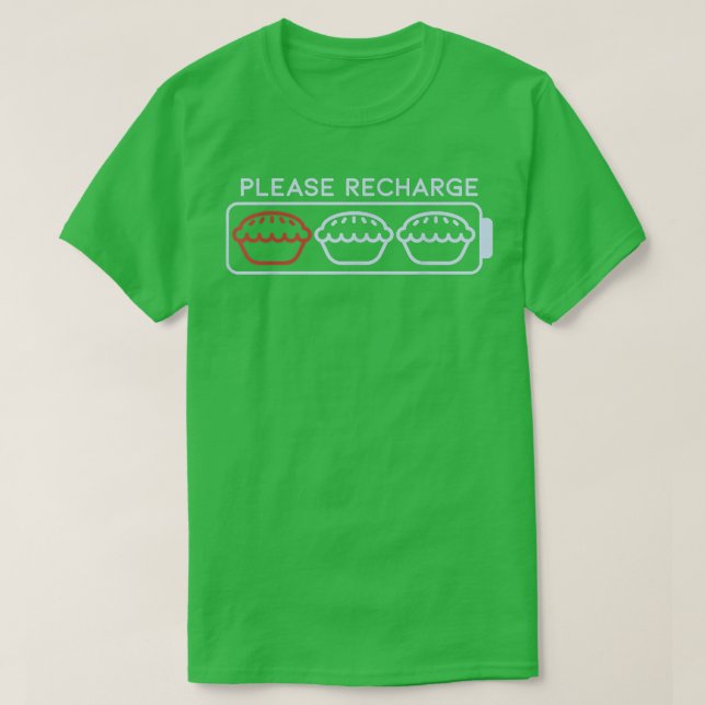 Please Recharge Apple Pie Battery Delicious Apple  T-Shirt (Design Front)