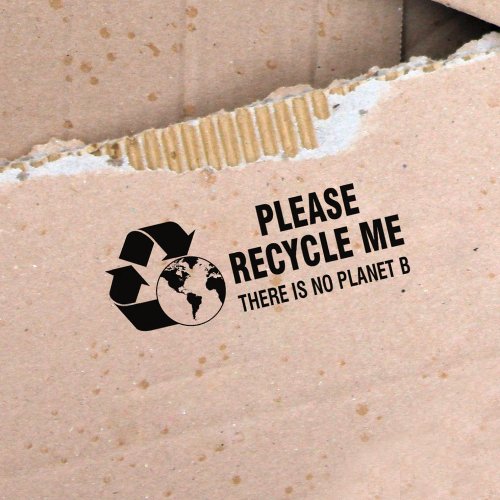Please Recycle Me There is no Planet B  Rubber Stamp
