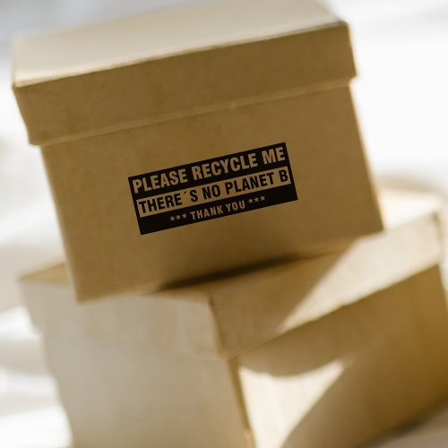 Please Recycle Me Theres No Planet B Thank You Rubber Stamp