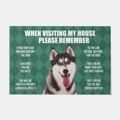 Please Remember Husky Dogs House Rules Doormat