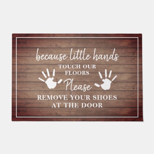 Please Remove Shoes Little Hands Rustic Wood Doormat