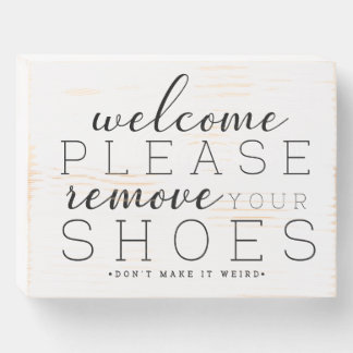 Please Remove Your Shoes Entry Wooden Box Sign