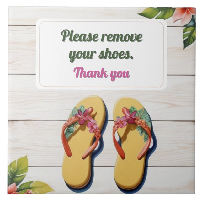 Please Remove Your Shoes Hawaiian Style flip flops Ceramic Tile (Front)