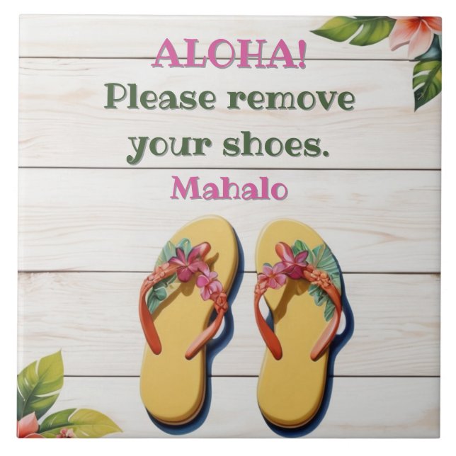 Please Remove Your Shoes Hawaiian Style flip flops Ceramic Tile (Front)