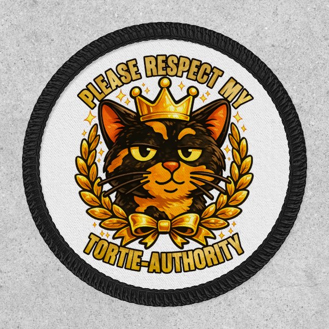 Please Respect My Tortie-Authority Funny Cat Patch (Front)