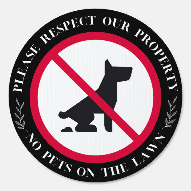 Please Respect Our Property No Pets Sign (Front)
