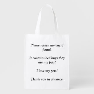 Please return my bag if found. contains bed bugs
