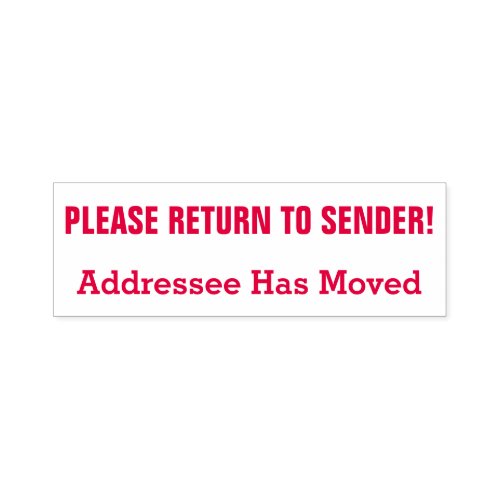 PLEASE RETURN TO SENDER Addressee Has Moved Self_inking Stamp