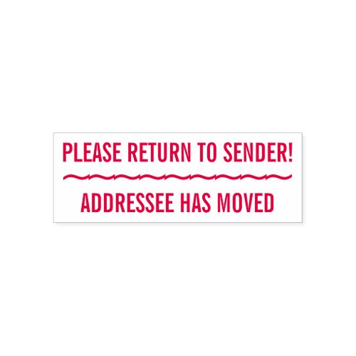 PLEASE RETURN TO SENDER ADDRESSEE HAS MOVED SELF_INKING STAMP