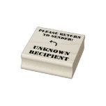 [ Thumbnail: "Please Return to Sender!", "Unknown Recipient" Rubber Stamp ]