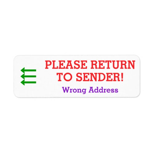 PLEASE RETURN TO SENDER Wrong Address Label