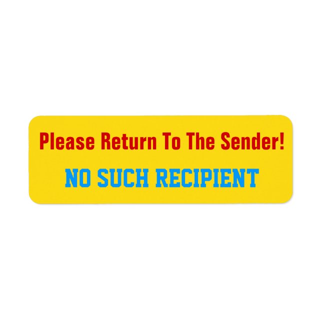 "Please Return To The Sender!" "NO SUCH RECIPIENT" Label (Front)