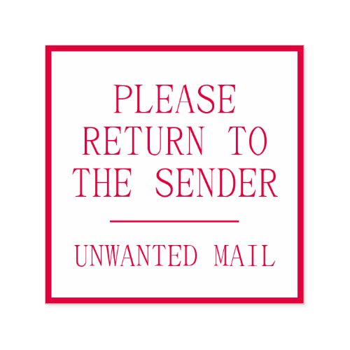 PLEASE RETURN TO THE SENDER UNWANTED MAIL SELF_INKING STAMP