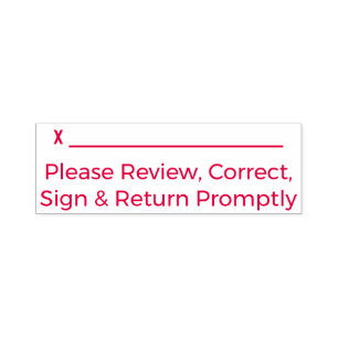 "Please Review, Correct, Sign & Return Promptly" Self-inking Stamp