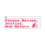 [ Thumbnail: "Please Review, Initial, and Return" Rubber Stamp ]