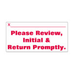 [ Thumbnail: "Please Review, Initial & Return Promptly." Self-Inking Stamp ]
