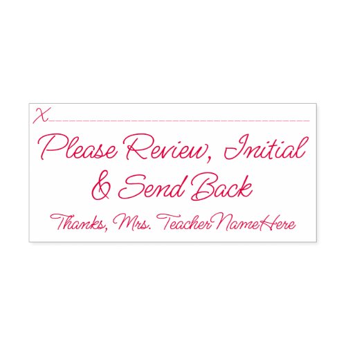 Please Review Initial  Send Back Rubber Stamp