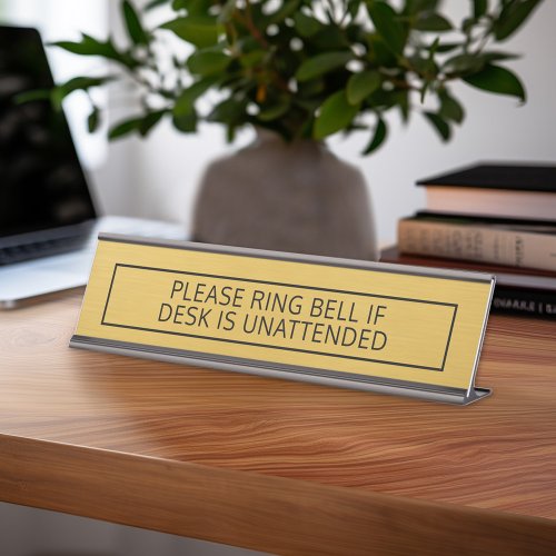 Please Ring Bell if Desk is Unattended Gold Black Desk Name Plate