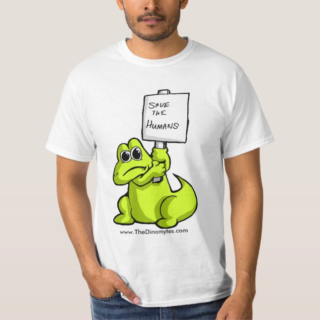 Please Save The Humas T-Shirt (Front)