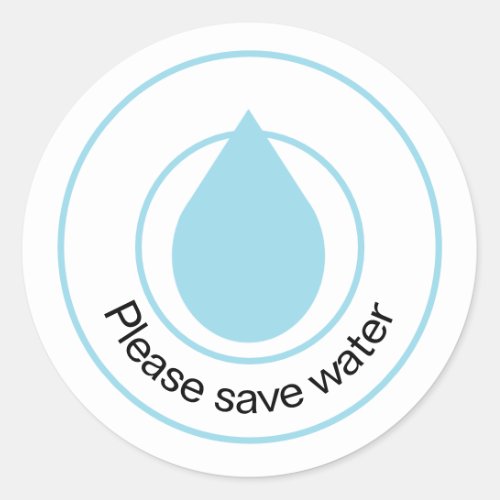Please Save Water Classic Round Sticker