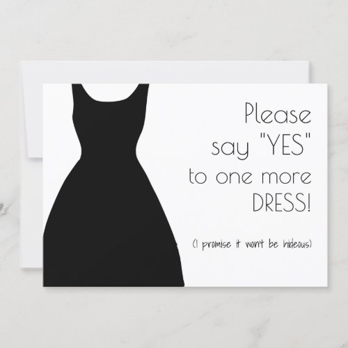 Please Say Yes One More Dress Bridesmaid Proposal Invitation