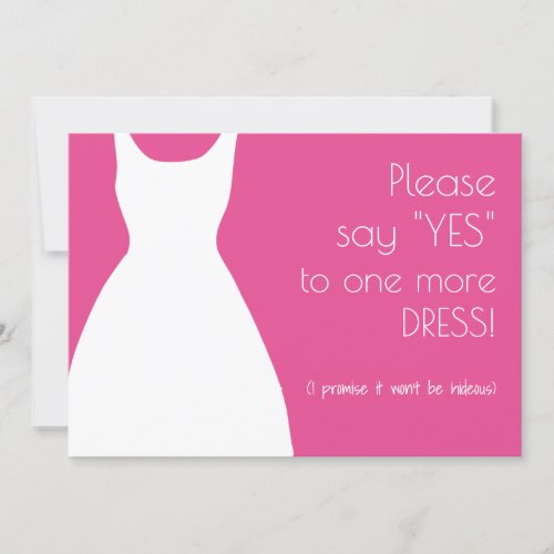 Please Say Yes One More Dress Bridesmaid Proposal Invitation