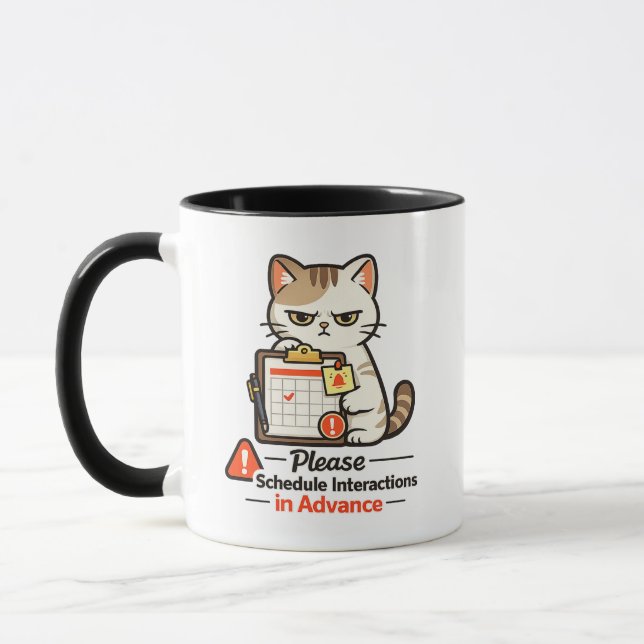 Please Schedule Interactions in Advance Cat Design Mug (Left)