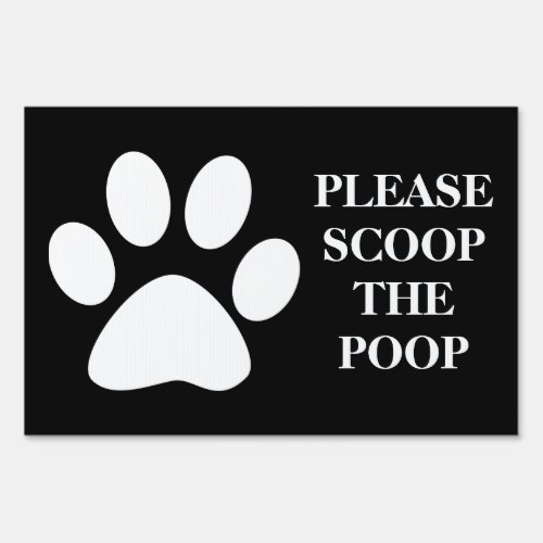 please scoop the poop pet paw  color customizable yard sign