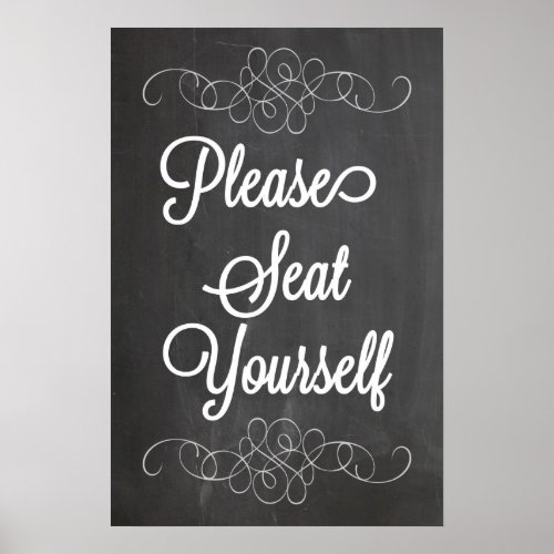 Please Seat Yourself Chalkboard Poster Sign