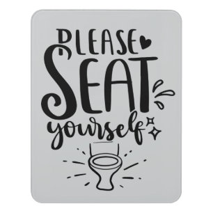 "Please Seat Yourself" Funny Bathroom or Café Door Sign