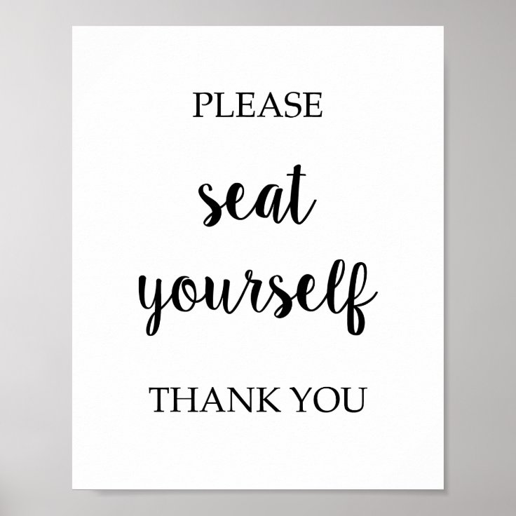 Please Seat Yourself Poster Zazzle