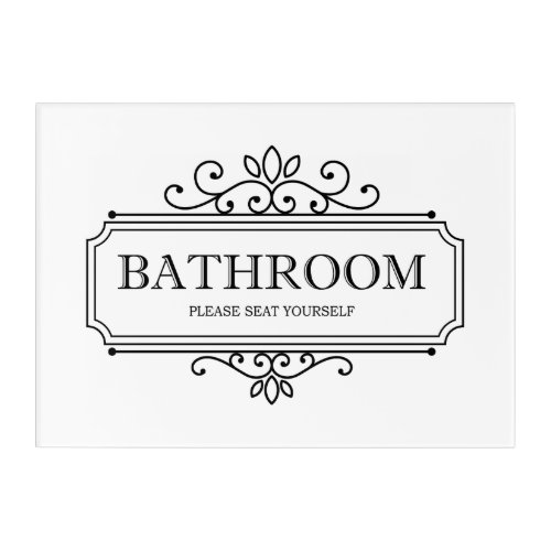 Please Seat Yourself Vintage Bathroom Sign Acrylic Print