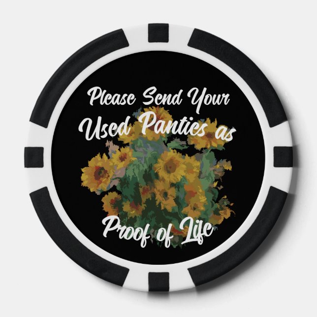 Please Send Your Used Panties Proof of Life 2041 Poker Chips (Front)