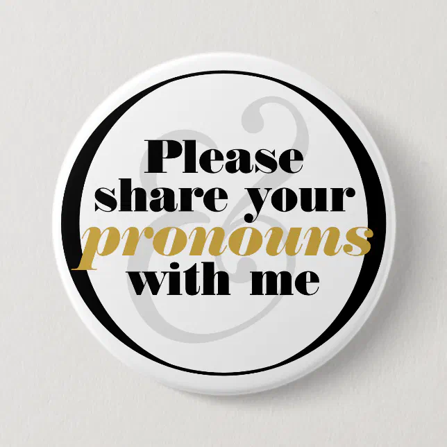 Please Share Pronouns Black White Classy Lettering Button | Zazzle