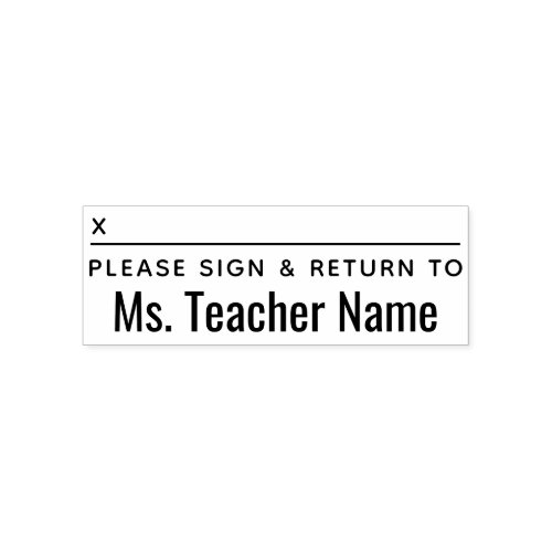 Please Sign and Return _ Bold Teacher Name Line Self_inking Stamp