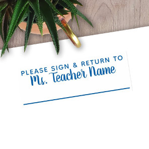 Please Sign and Return - Custom Teacher Name Line Self-inking Stamp