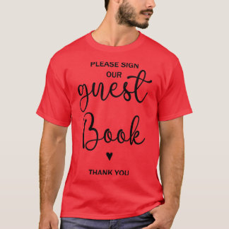Please Sign Our Guestbook T-Shirt