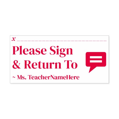 Please Sign  Return To  Teacher Name Self_inking Stamp