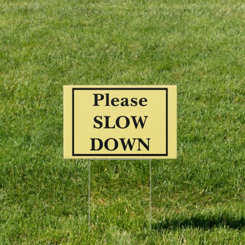Please Slow Down Traffic Cars Speeding Curb Sign