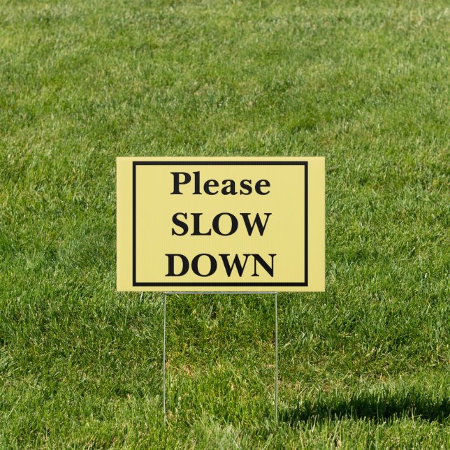 Please Slow Down Traffic Cars Speeding Curb Sign (Insitu)
